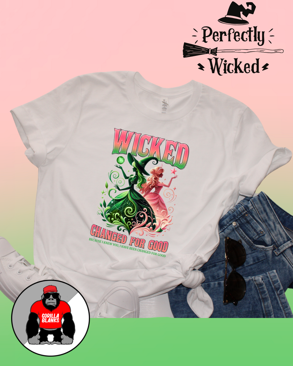 Ready to Press Transfer- Movies-Wicked -Changed for Good Because I Know You