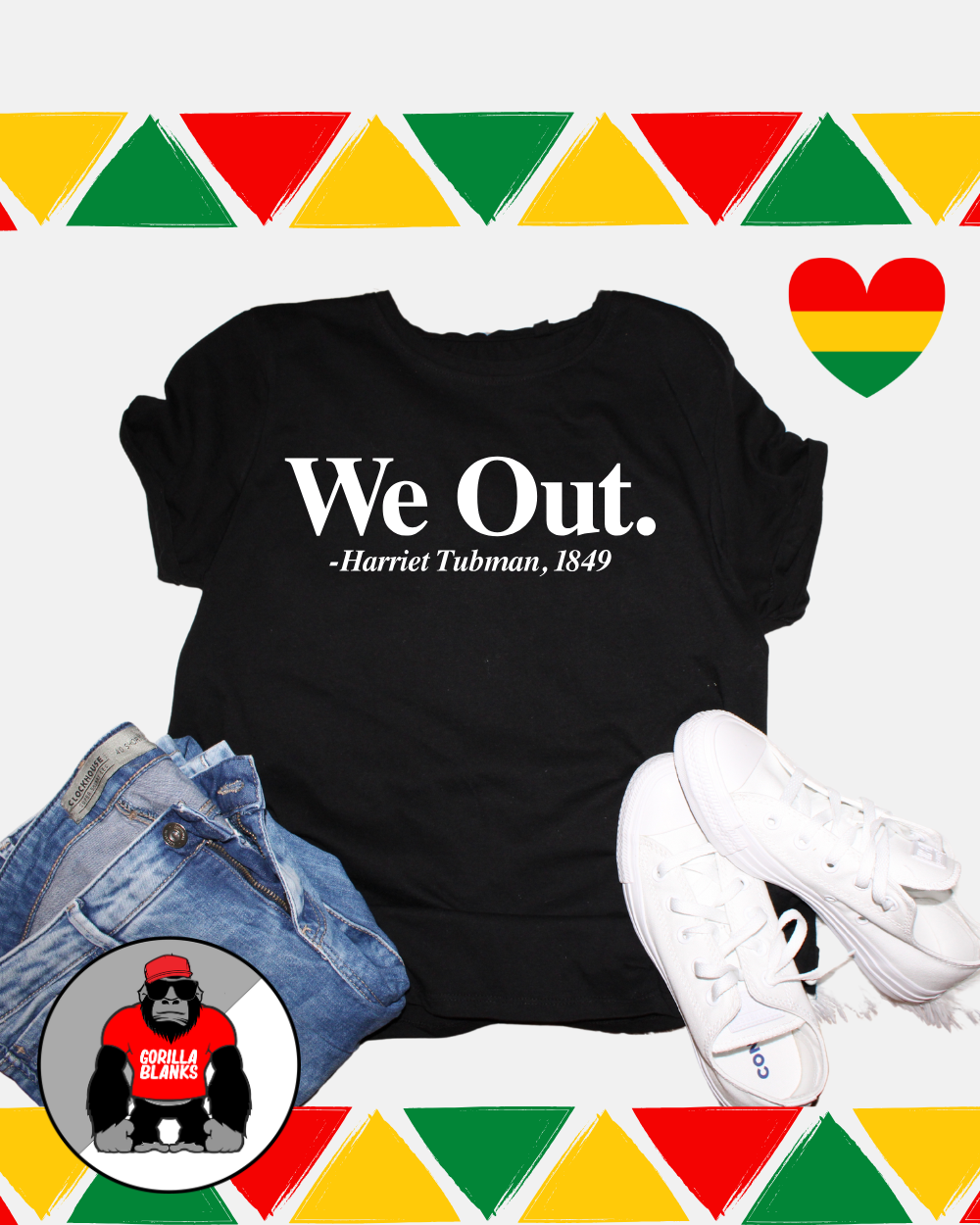 Ready to Press Transfer-Black History- We Out. Harriet Tubman